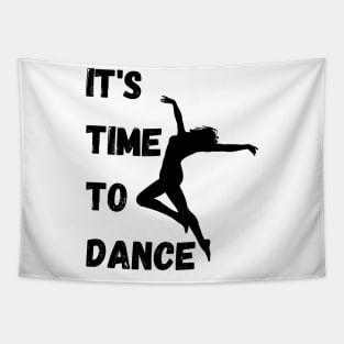 It's Time To Dance.Black Tapestry