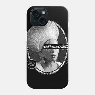 BAST SAVE THE QUEEN! Phone Case