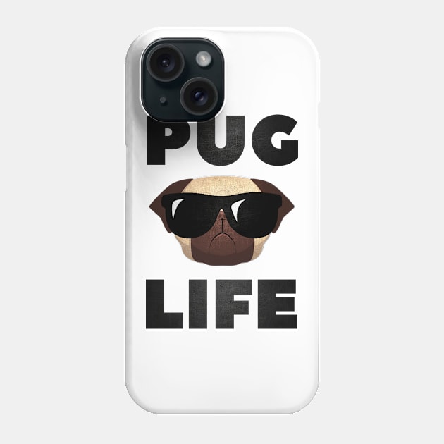 Pug Life Phone Case by AllThingsNerdy
