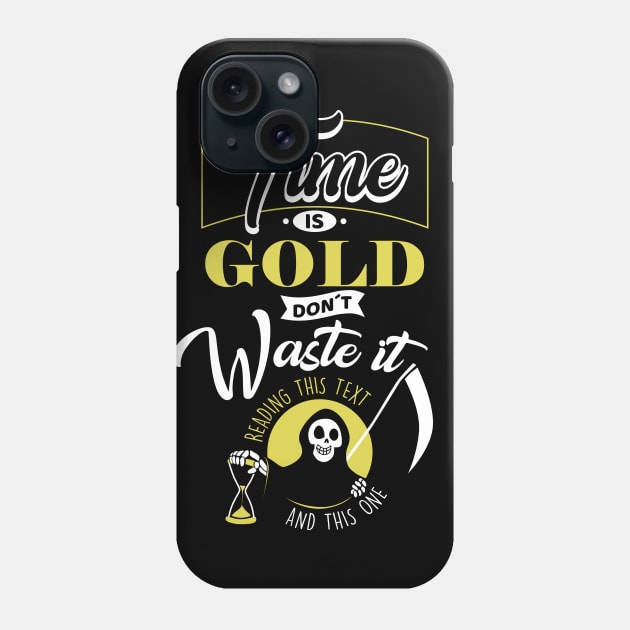 Time is Gold Phone Case by Sachpica