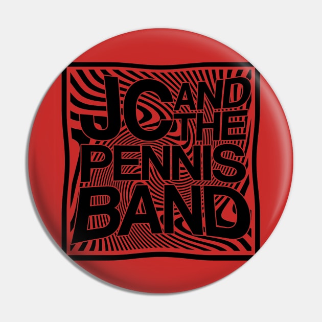 JCP Spiral BW Pin by JC and the Pennis Band