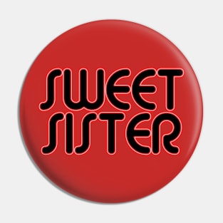 Sweet Sister Pin