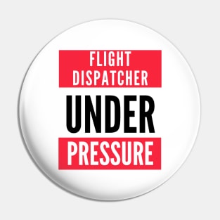 Flight Dispatcher Under Pressure Pin