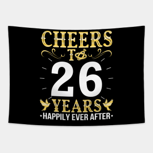 Cheers To 26 Years Happily Ever After Married Wedding Tapestry