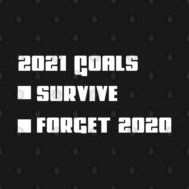 2021 goals funny new year's 2021 new year's eve gift by yassinnox