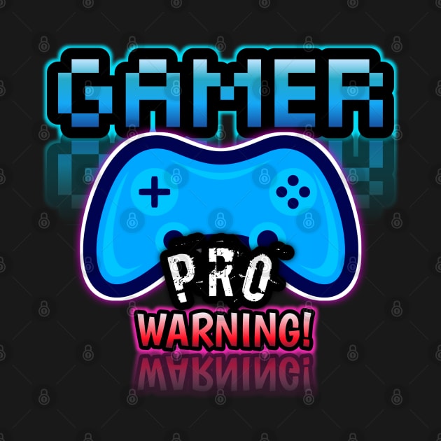 Gamer Pro Warning by MaystarUniverse