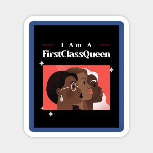 I am a FirstClassQueen Magnet