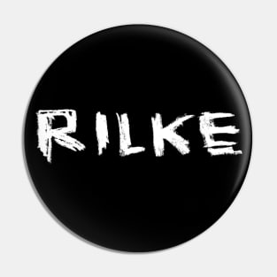 Rilke, bold hand lettering Pin