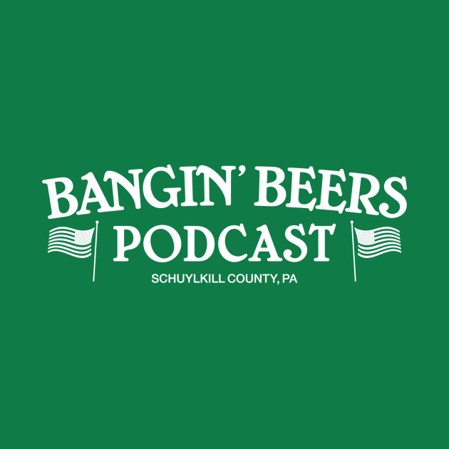 Bangin Beers Podcast Paddy's Shirt by Iwep Network