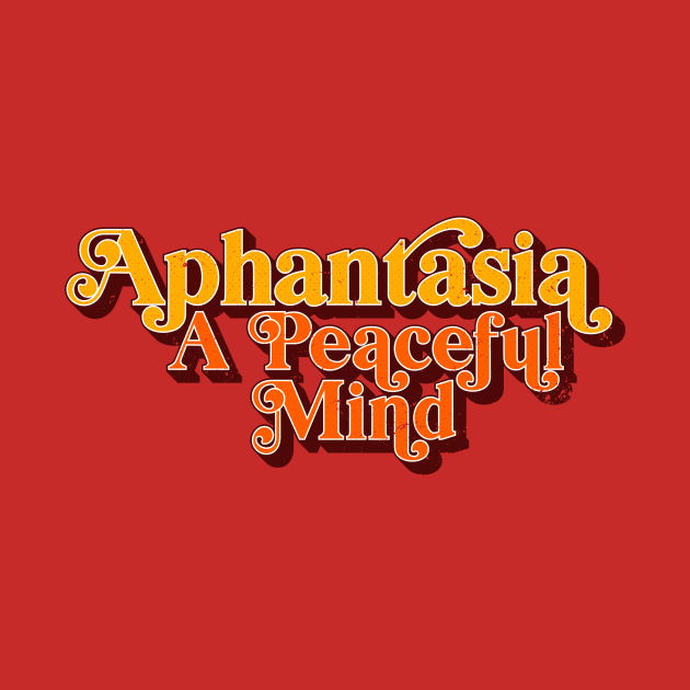 Aphantasia - A Peaceful Mind, Retro Vintage Aphantasia by emmjott