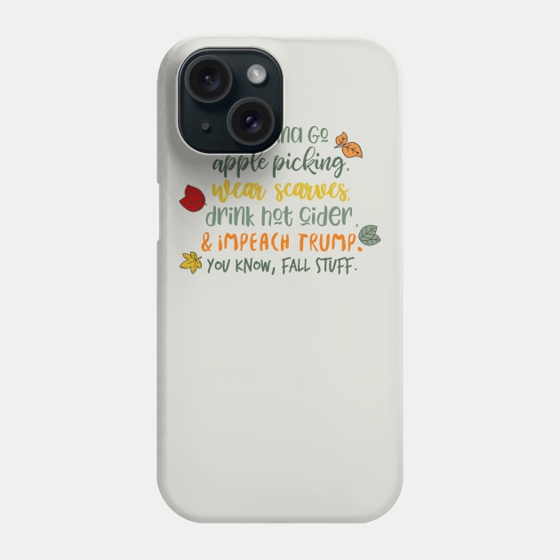 Impeach Trump Phone Case by hawkadoodledoo