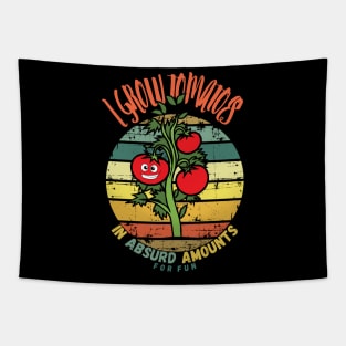 I Grow Tomatoes In Absurd Amounts For Fun Tapestry