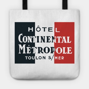 HOTEL CONTINENTAL METROPOLE Tote