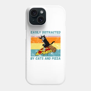 Easily Distracted By Cats And Pizza Funny Cats And Pizza Lover Phone Case