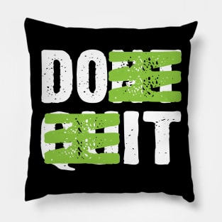 Do It Motivational Pillow