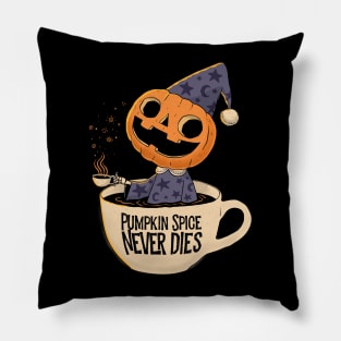 Pumpkin Spice Never Dies Pillow