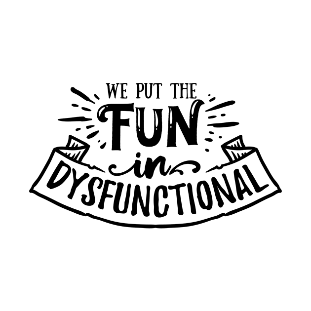 Fun in Dysfunctional by The Urban Attire Co. ⭐⭐⭐⭐⭐