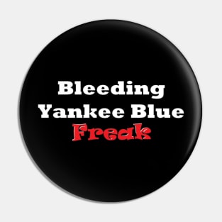 Bleeding Yankee Blue Freak Design Pin