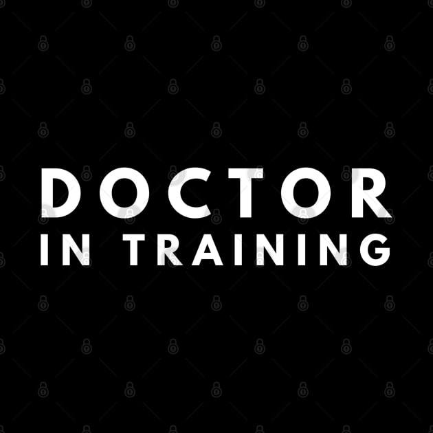 Doctor In Training by Textee Store