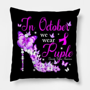 Womens In October We Wear Purple  Domestic Violence Pillow