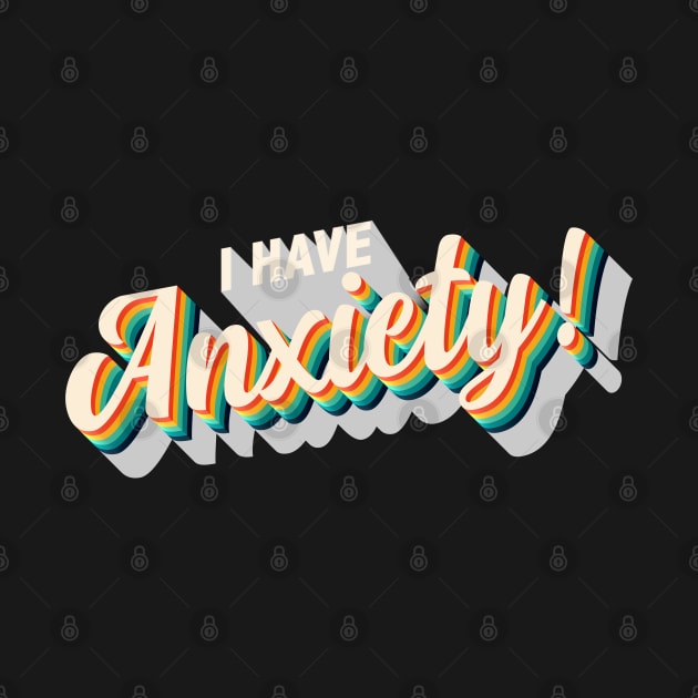 I have anxiety! by creativespero
