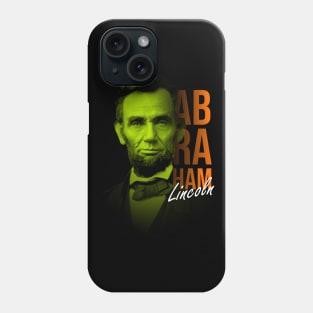 Lincoln The Honest Abe Phone Case