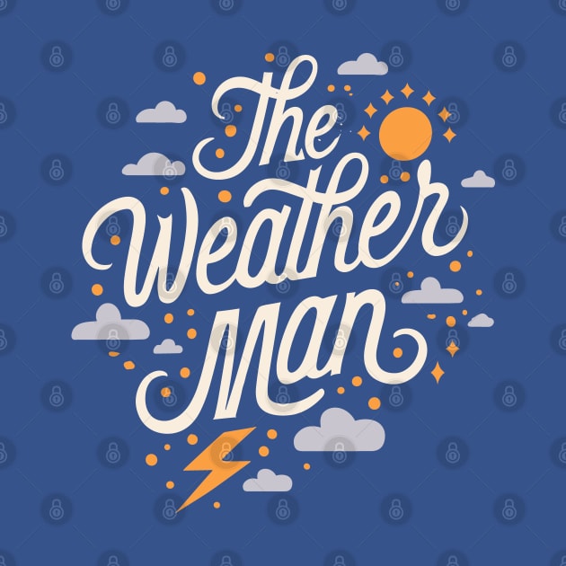 The Weather Man Cursive Sun Clouds And Lightning Design by SubtleSplit