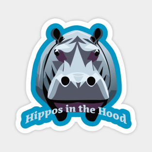 Hippos in the Hood Magnet