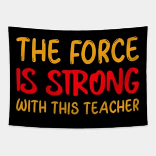 The Force Is Strong With This Teacher Tapestry