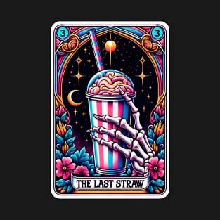 The last straw T-Shirt