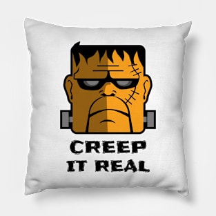 Creep it Real! Pillow