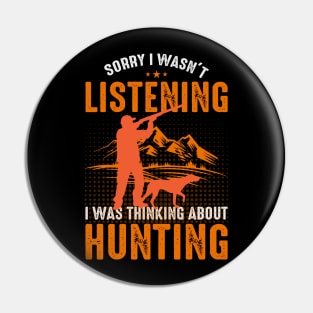 Sorry I Wasnt Listening T Shirt For Women Men Pin