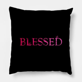 Blessed - Pink Style Pillow