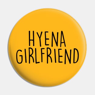 Hyena Girlfriend Pin