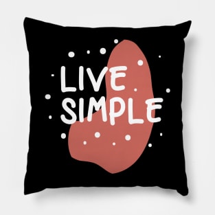 simple live pink Tshirt Pillow