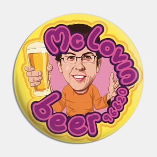 Mc Lovin Beer - Beer gift - beer art Pin