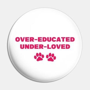 Over-educated under-loved cat paws Pin