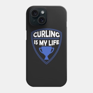 Curling is my Life Gift Phone Case