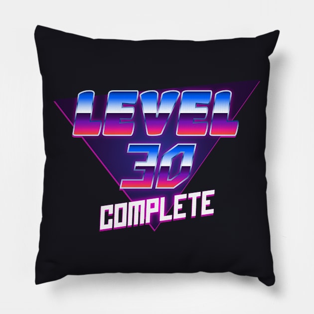 Level 30 complete retro Style Birthday Gift Pillow by Foxxy Merch