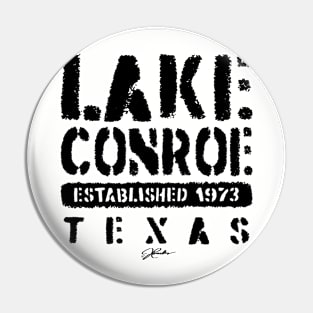 Lake Conroe, Est. 1973, Texas Pin