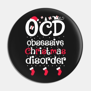 O.C.D. Obsessive Christmas Disorder Pin