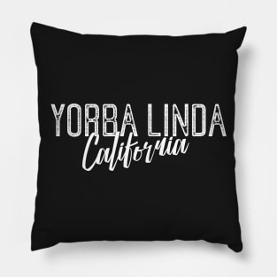 YORBA LINDA CALIFORNIA Pillow