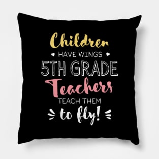 5th Grade Teacher Gifts - Beautiful Wings Quote Pillow