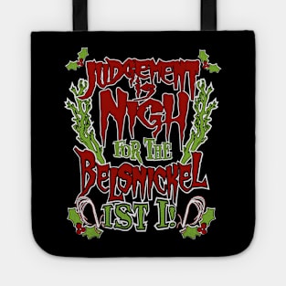 Belsnickel Judgement is Nigh Funny Christmas Gothic Horror Tote