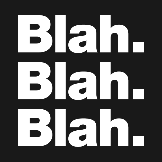 Blah Blah Blah by Chestify