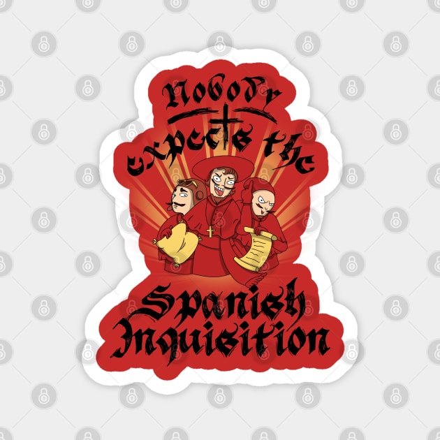 Nobody expected the Spanish Inquisition Magnet by Lavanera