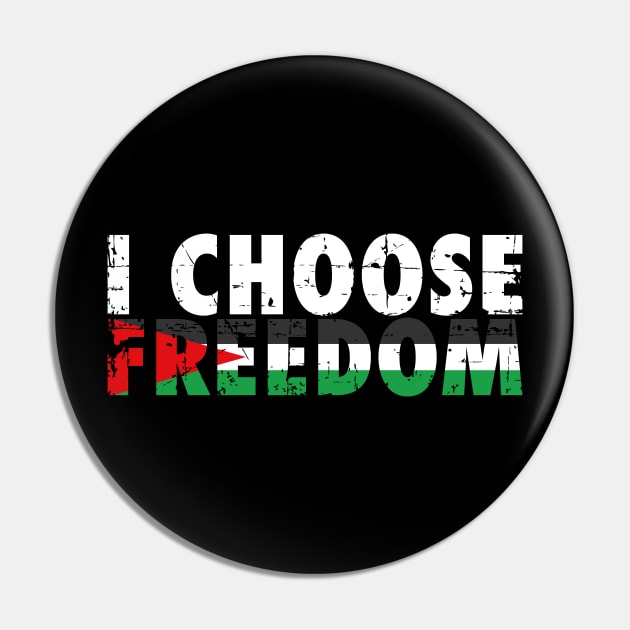 I Choose Freedom Over Slavery Just Like Palestinian Did Pin by mangobanana