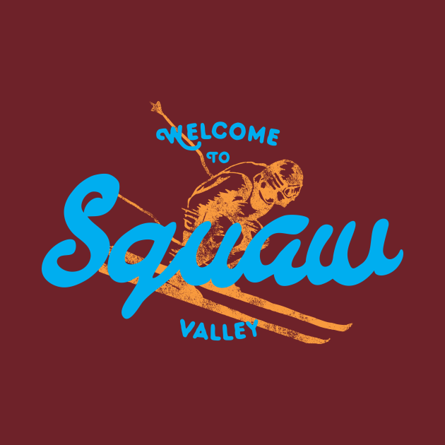 Squaw Valley Vintage Squaw Valley TShirt TeePublic