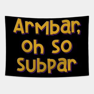 Armbar Subpar Tapestry