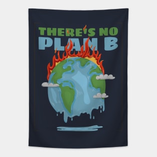 there's no plan B - save the earth Tapestry